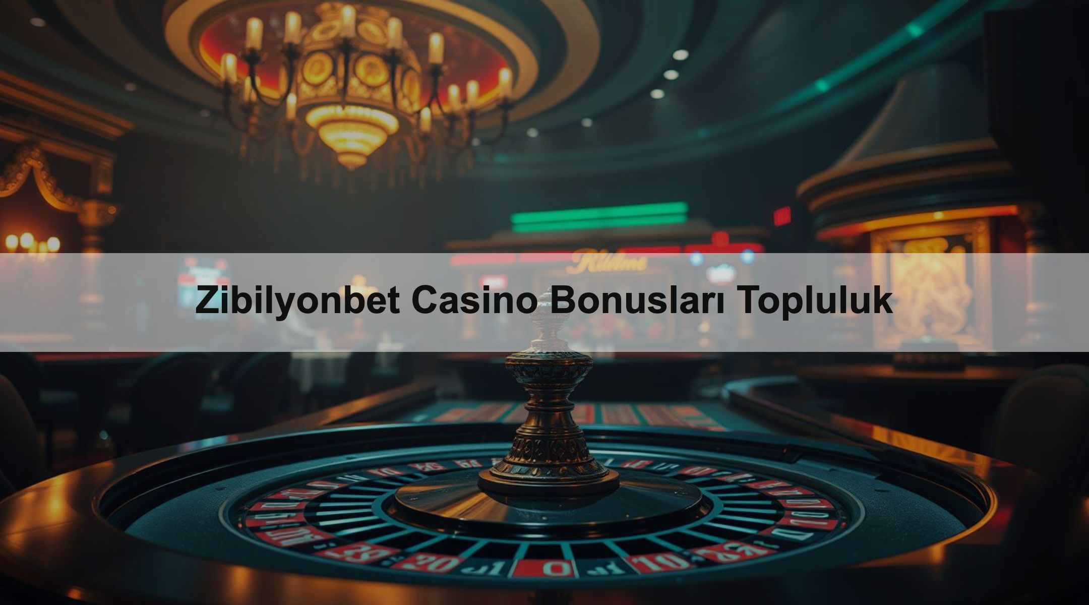 Zibilyonbet Casino Bonusları Topluluk