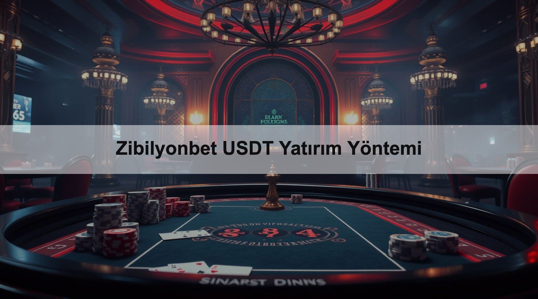Zibilyonbet USDT Yatırım Yöntemi