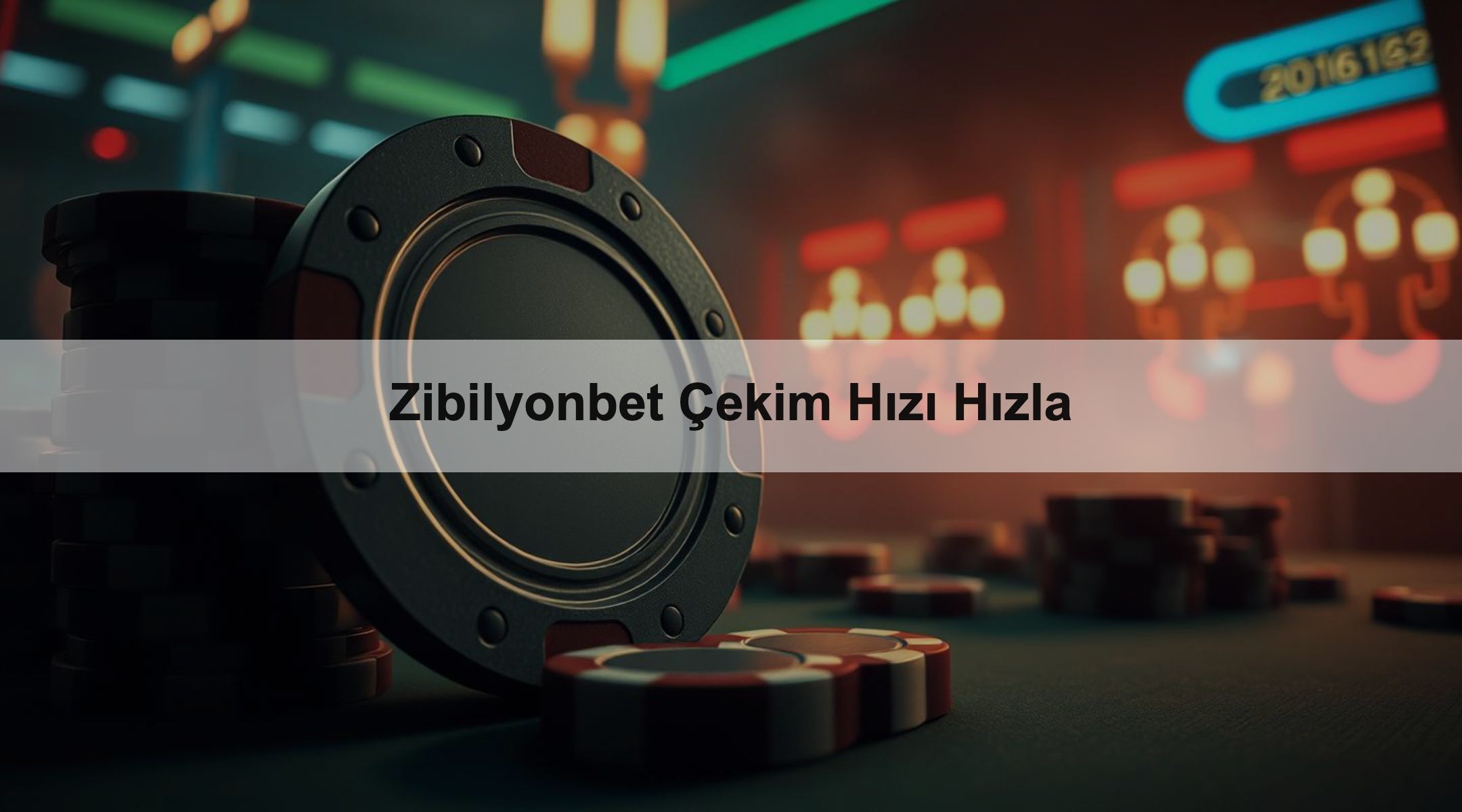 Zibilyonbet Çekim Hızı Hızla