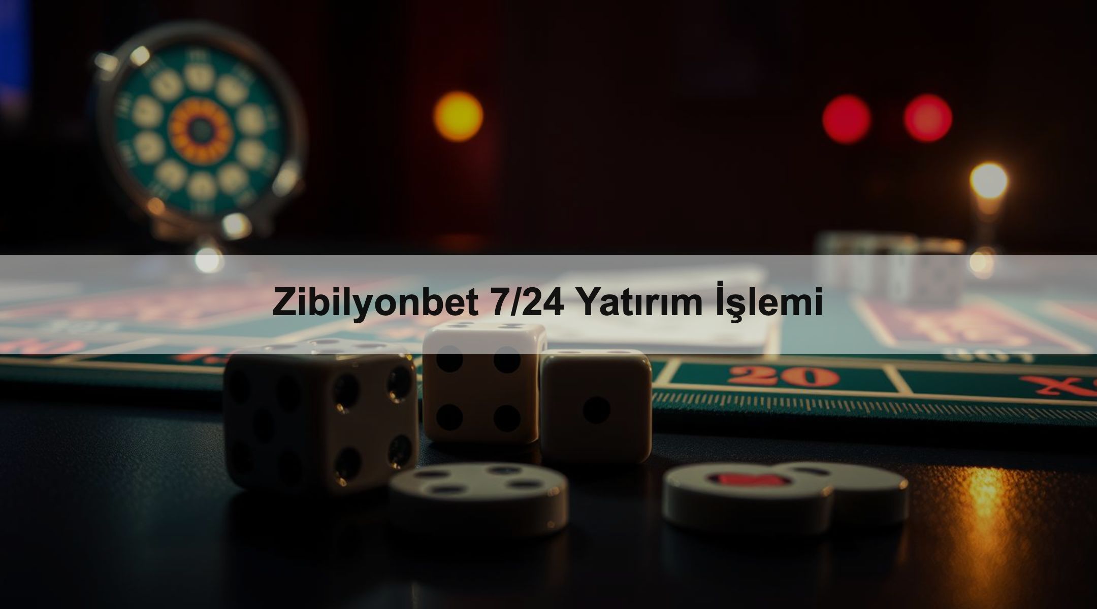 Zibilyonbet 7/24 Yatırım İşlemi