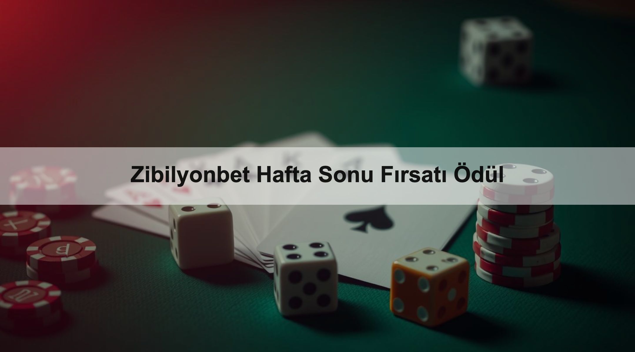 Zibilyonbet Hafta Sonu Fırsatı Ödül 1 Zibilyonbet Hafta Sonu Fırsatı Ödül